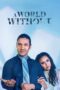 Nonton Film A World Without (2021)