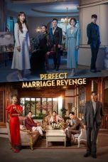 Nonton Film Perfect Marriage Revenge (2023)