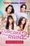 Cupcake Untuk Rain Season 2 (2022)