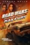 Nonton Film Road Wars: Max Fury (2024)