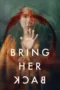 Bring Her Back (2025)