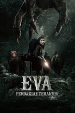 Eva: Pendakian Terakhir (2025)