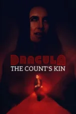 Dracula: The Count's Kin (2024)